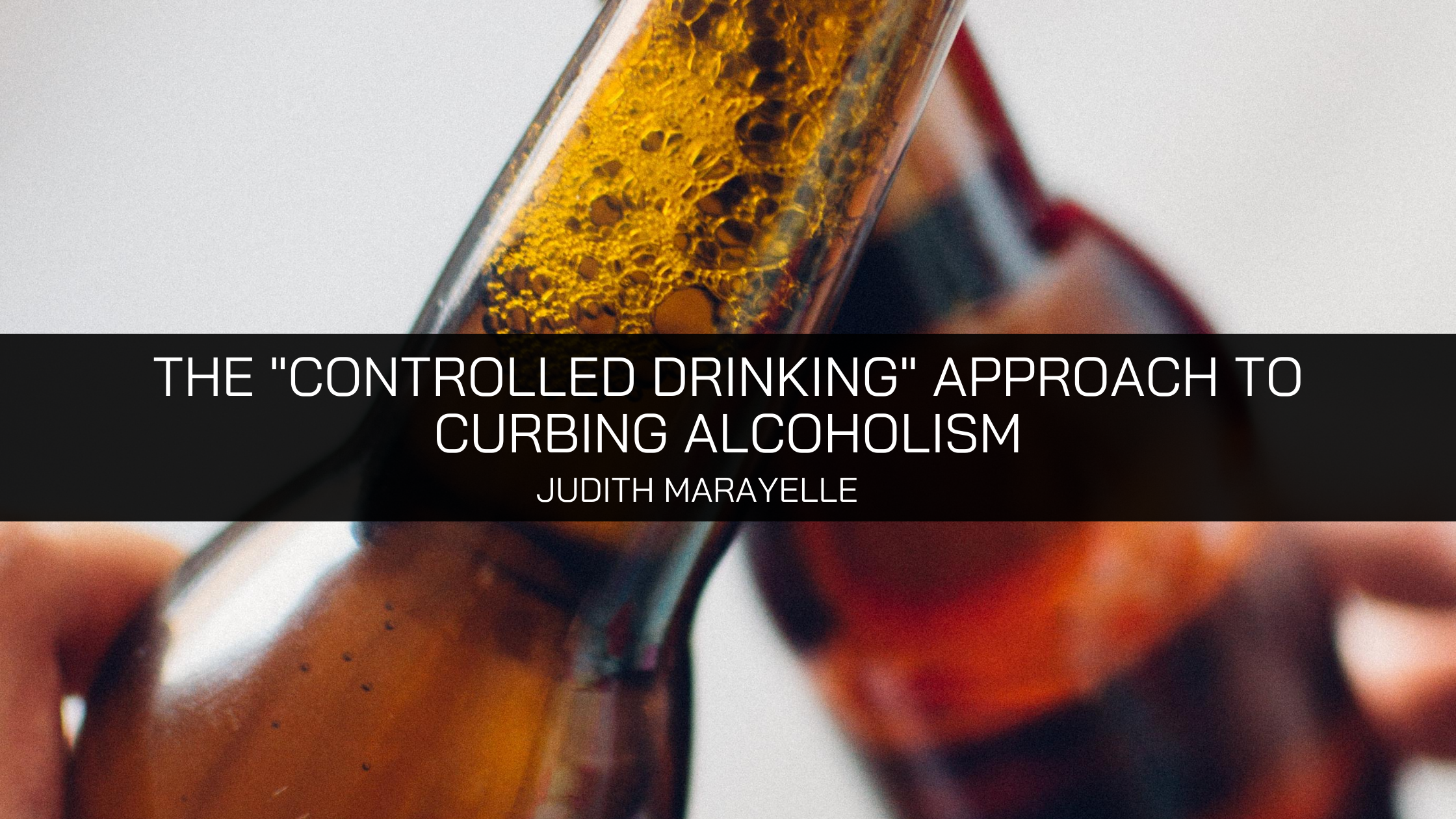 the _Controlled Drinking_ Approach to Curbing Alcoholism