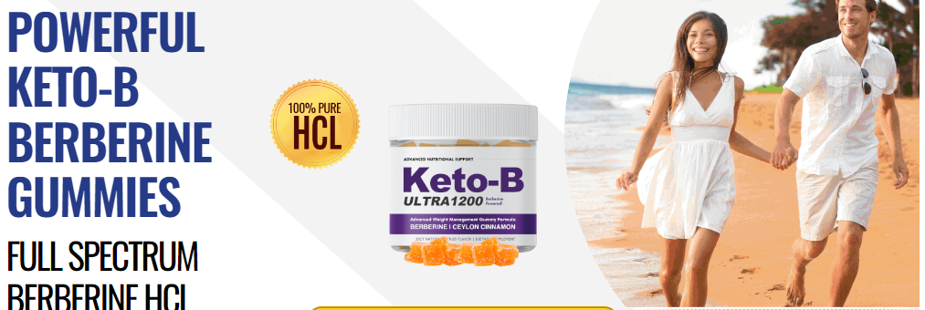 KETO-B Berberine Gummies Reviews